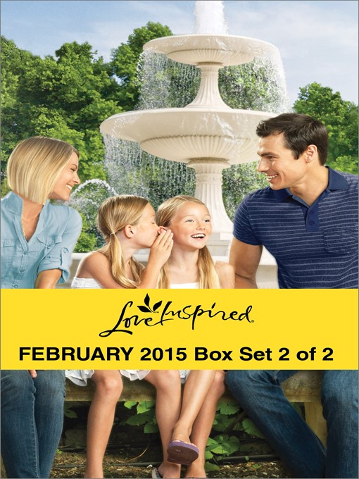 Title details for Love Inspired February 2015 - Box Set 2 of 2: Daddy Wanted\The Fireman's Secret\Falling for Texas\The Engagement Bargain by Renee Andrews - Available